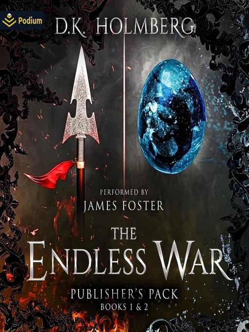 Title details for The Endless War by D.K. Holmberg - Available
